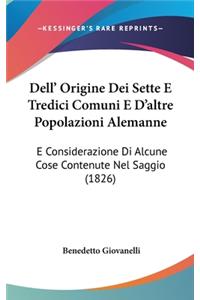 Dell' Origine Dei Sette E Tredici Comuni E d'Altre Popolazioni Alemanne