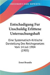 Entschadigung Fur Unschuldig Erlittene Untersuchungshaft