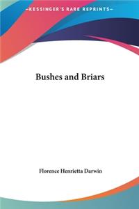 Bushes and Briars