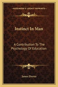 Instinct in Man