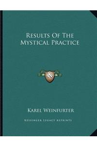 Results of the Mystical Practice