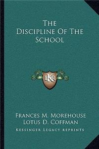 Discipline of the School