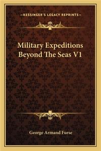 Military Expeditions Beyond The Seas V1