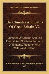 The Climates And Baths Of Great Britain V2