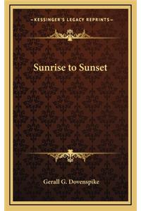 Sunrise to Sunset