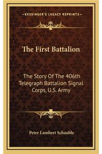 The First Battalion