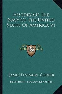 History Of The Navy Of The United States Of America V1