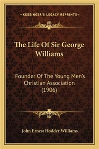 Life of Sir George Williams