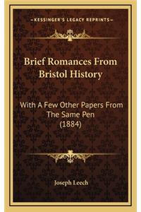 Brief Romances From Bristol History