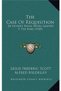 The Case Of Requisition