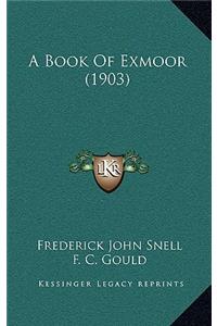 Book Of Exmoor (1903)