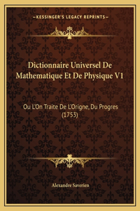 Dictionnaire Universel De Mathematique Et De Physique V1
