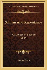 Schism And Repentance