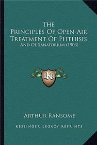 The Principles Of Open-Air Treatment Of Phthisis