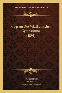 Program Des Vitzthumschen Gymnasiums (1894)