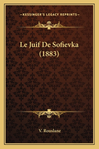 Le Juif De Sofievka (1883)