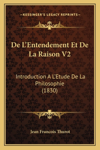 De L'Entendement Et De La Raison V2