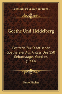Goethe Und Heidelberg