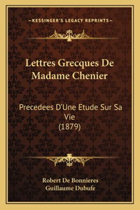 Lettres Grecques de Madame Chenier