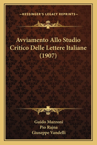 Avviamento Allo Studio Critico Delle Lettere Italiane (1907)