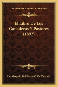 Libro De Los Ganaderos Y Pastores (1892)