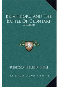 Brian Boru And The Battle Of Clontarf