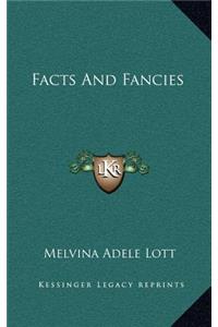 Facts and Fancies