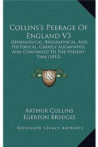 Collins's Peerage Of England V3