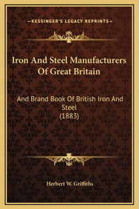 Iron And Steel Manufacturers Of Great Britain