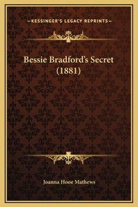 Bessie Bradford's Secret (1881)