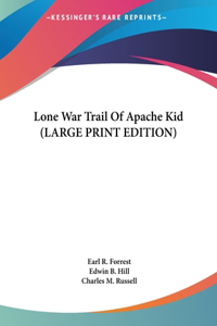 Lone War Trail of Apache Kid