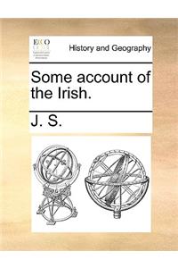 Some account of the Irish.