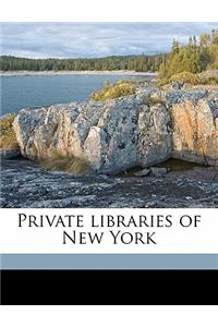 Private Libraries of New York