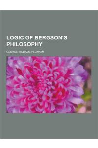 Logic of Bergson's Philosophy