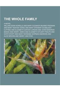 The Whole Family; A Novel