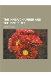 The Inner Chamber and the Inner Life