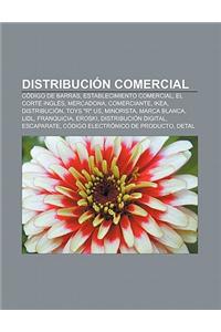 Distribucion Comercial: Codigo de Barras, Establecimiento Comercial, El Corte Ingles, Mercadona, Comerciante, Ikea, Distribucion, Toys 