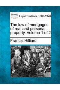 law of mortgages of real and personal property. Volume 1 of 2