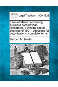 Laws of Maine Concerning Business Corporations (Annotated)