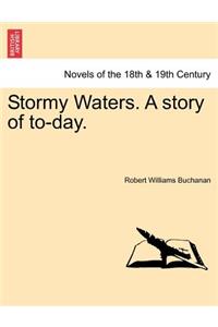Stormy Waters. a Story of To-Day.