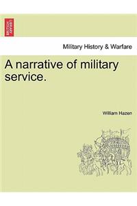 A narrative of military service.