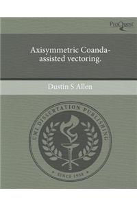 Axisymmetric Coanda-Assisted Vectoring.