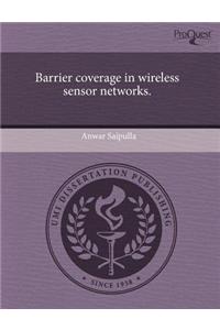 Barrier Coverage in Wireless Sensor Networks