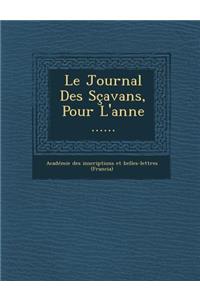 Le Journal Des Scavans, Pour L'Anne ......
