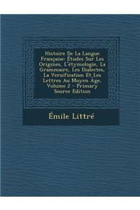 Histoire de La Langue Francaise