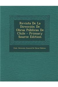 Revista de La Direccion de Obras Publicas de Chile