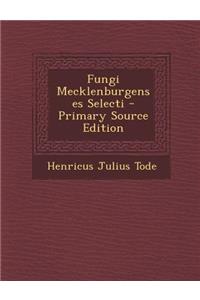 Fungi Mecklenburgenses Selecti
