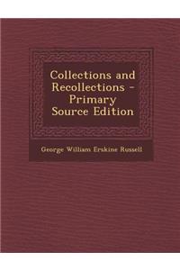 Collections and Recollections