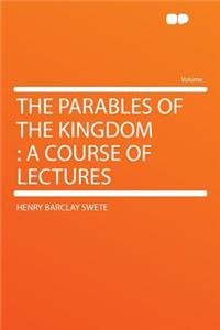 The Parables of the Kingdom