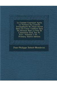 Le Combat Couronné Après La Victoire Ou L'entrée Triomphante De Jésus-christ Dans Les Cieux